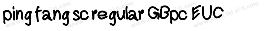 ping fang sc regular GBpc EUC H字体转换